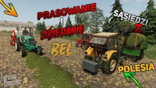 Współpraca z sąsiadami & Prasowanie i zbieranie bel  "Sąsiedzi z Polesia" Fs 19 #2