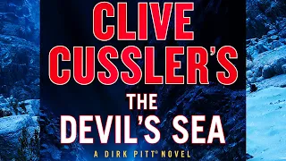 Clive Cussler's The Devil's Sea | Dirk Pitt Adventure | Book 26 | Dirk Cussler