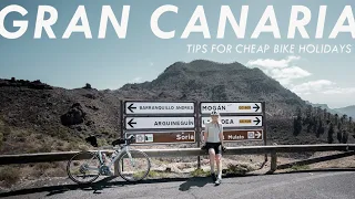 Cheap Bike Holidays Tips.... || Cycling in Gran Canaria