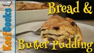 British Bread and Butter Pudding #keefcooks