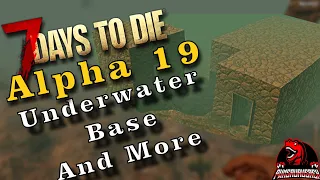 Alpha 19 UnderWater Base Testing, Horde deep Ocean Test, Gyro Submarine Test - 7 Days to Die A19