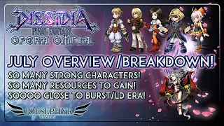 Dissidia Final Fantasy Opera Omnia: July Overview and Breakdown! So much POWER so close to Burst/LD!