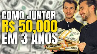 Como Juntar R$ 50 MIL em 3 Anos? Fique Mais Próximo dos seus Sonhos