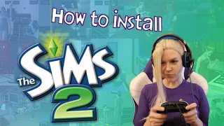 How to install the Sims 2 on Windows 10