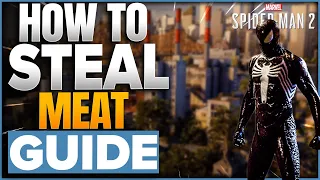 How To Steal The Meat In Marvel's Spider Man 2