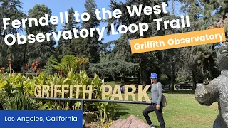 Griffith Observatory via Ferndell to the west Observatory Loop Trail, Los Angeles California