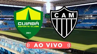 🔴 CUIABÁ x ATLÉTICO-MG 🎥 TRANSMISSÃO AO VIVO 🏆 BRASILEIRÃO