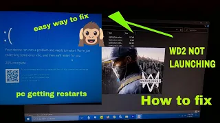 how to fix watch dogs 2 not launching and pc getting restarts