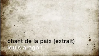 La minute de poésie : Chant de la paix - extrait [Louis Aragon]