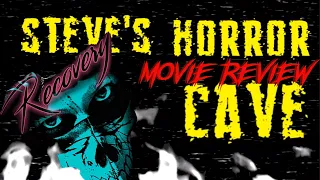 Steve's Horror Cave:REVIEW - Recovery 2016 (Horrorble Reviews S02E22)