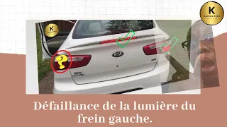 DIY  2014 KIA RIO ~ BRAKE LIGHT FAILURE  - REMPLACEMENT- DE L'AMPOULE  DU FREIN GAUCHE.