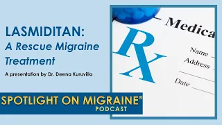 Lasmiditan: A Rescue Migraine Treatment