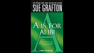 Plot summary, “A Is For Alibi” by Sue Grafton in 4 Minutes - Book Review