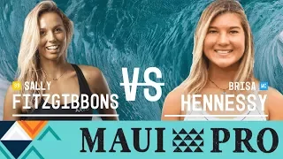 Sally Fitzgibbons vs. Brisa Hennessy - Round Two, Heat 3 - Maui Women's Pro 2017