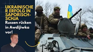 Ukrainischer Erfolg in Saporischschja, Awdijiwka unter Druck! Ukraine Lagebericht (269) und Q&A