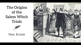 Ep 254 The Origins of the Salem Witch Trials