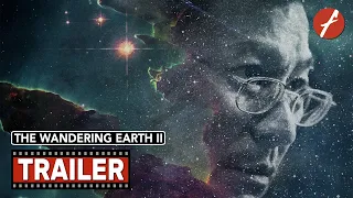 The Wandering Earth II (2023) 流浪地球2 - Movie Trailer - Far East Films