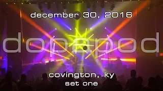 Dopapod: 2016-12-30 - Madison Theater; Covington, KY (Set 1) [4K]