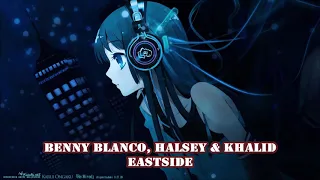 Benny Blanco, Halsey & Khalid – Eastside (Lyrics & 432Hz)