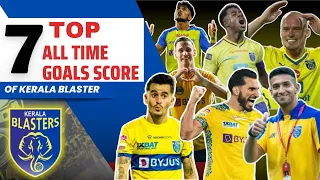 7 All time top goals scorer in  Kerala blasters History