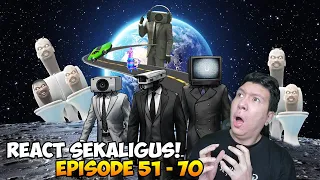 AKU LANJUTKAN REACT SEKALIGUS EPISODE 51 - 70 SKIBIDI TOILET KATANYA EPIC!