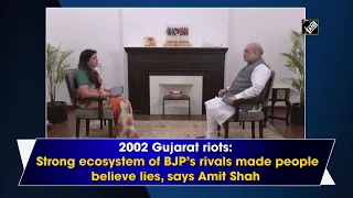 2002 Gujarat riots: Strong ecosystem of BJP’s rivals made people believe lies, says Amit Shah