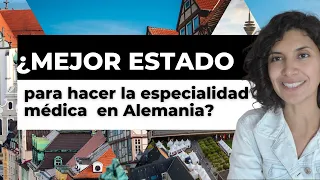 ¿MEJOR ESTADO para hacer la especialidad médica en Alemania?