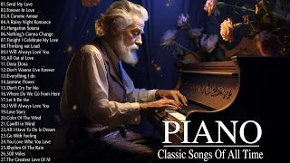 Top 100 Best Beautiful Piano Classic Love Songs Of All Time - Classic Music For Relax, Study, Sleep