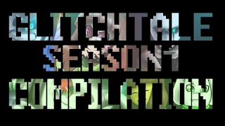 (step Undertale) Glitchtale Season 1 Compilation