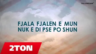 2TON - Ta fali jeten (Official Video Lyrics) 2016