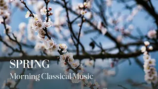 Morning Classical Music | Spring