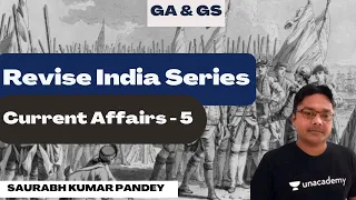 REVISE INDIA Series Current affairs - 4 |Saurabh Kumar Pandey #gate2023 #unacademy