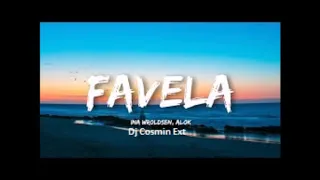 Ina Wroldsen, Alok   Favela   Dj Cosmin Ext 2019