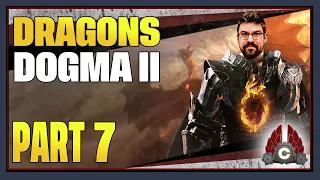 CohhCarnage Plays Dragon's Dogma 2 (Early Access From Capcom) - Part 7