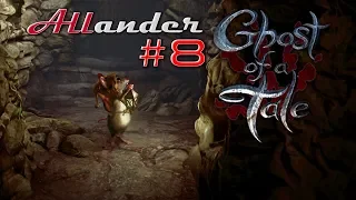 Ghost of a Tale #8 - Новые локации