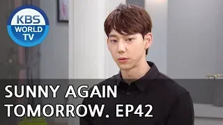 Sunny Again Tomorrow | 내일도 맑음 - Ep.42 [SUB : ENG,CHN,IND / 2018.07.11]