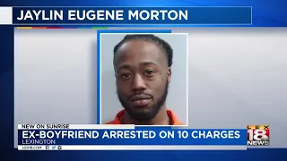 Ex-Boyfriend Arrested On 10 Charges