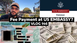 🇺🇸 🇵🇰 Do you pay FEE at US Embassy Islamabad? - Pakistani Spousal Visa - Green Card Fee  - 146