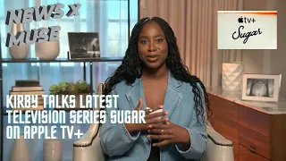 Kirby Talks Latest Television Series Sugar on Apple TV+