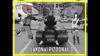 trashboy x Niko - Lavonai Pizdonai ;D