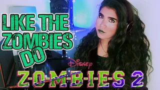Zombies 2 - Like the zombies do (En español)