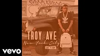 Troy Ave - Regretful (Audio)