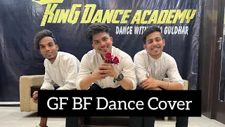 GF BF Dance Cover/Choreography By Raja Guldhar