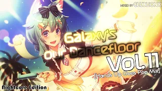 🌌Galaxy's our Dancefloor - Vol.11 Nightcore Edition ★ Hands Up Goes Pop Mix ★