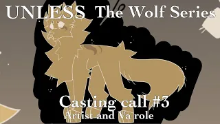 CASTING CALL For Unless The Wolf Series Ep3 (CLOSED)