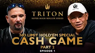 NLH Special CASH GAME Part II  Episode 1 - Triton Poker Series 2023