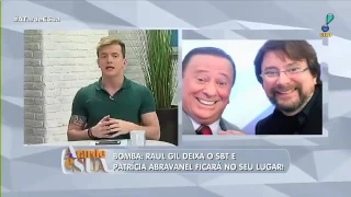 RAUL GIL É DEMITIDO DA SBT, PORQUE?