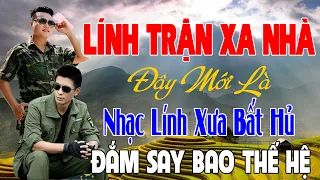 LÍNH TRẬN XA NHÀ✨263 Bài Nhạc Lính Hải Ngoại 1975 Toàn Bài Hay Bất Hủ, Mãi Trong Tim Người Lính