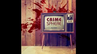 Introduction to Crimesphere True Crime Podcast