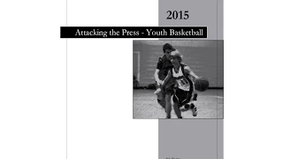 Attacking the Press - Youth Basketball eBook Preview